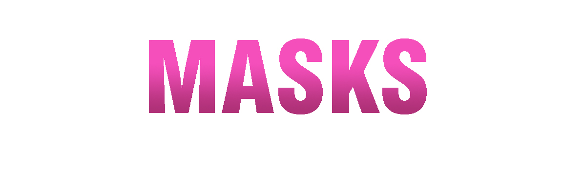 Masks